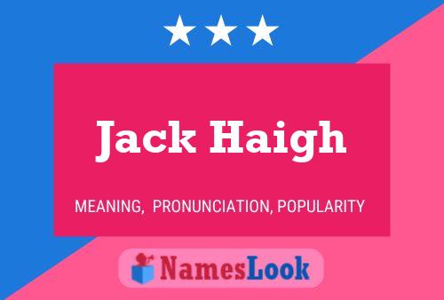 Affiche de nom Jack Haigh