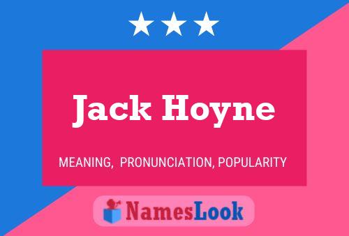 Affiche de nom Jack Hoyne