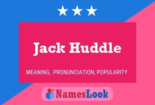 Affiche de nom Jack Huddle