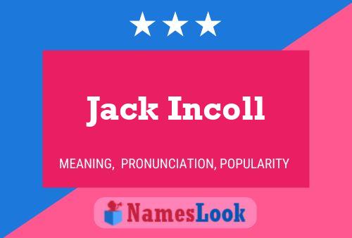 Affiche de nom Jack Incoll