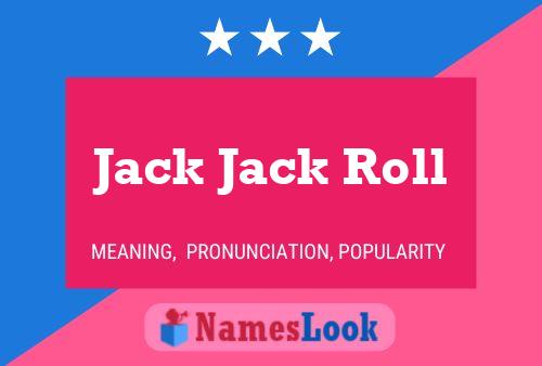 Affiche de nom Jack Jack Roll