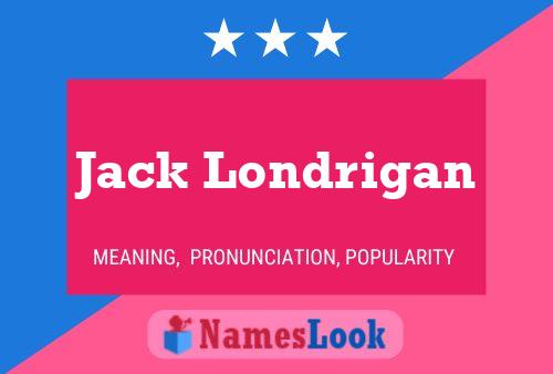 Affiche de nom Jack Londrigan