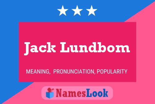 Affiche de nom Jack Lundbom