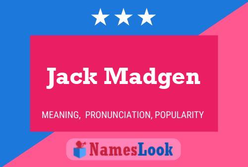 Affiche de nom Jack Madgen