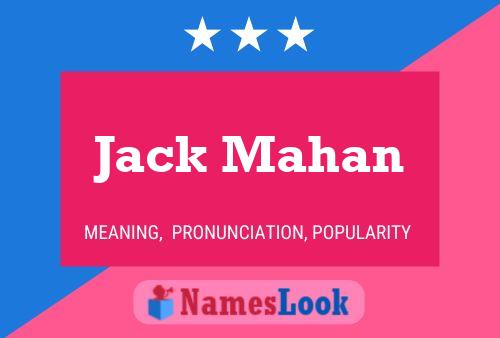 Affiche de nom Jack Mahan