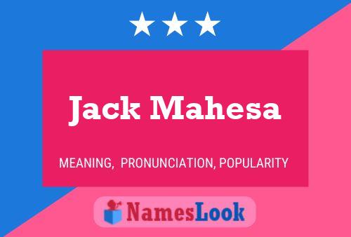 Affiche de nom Jack Mahesa