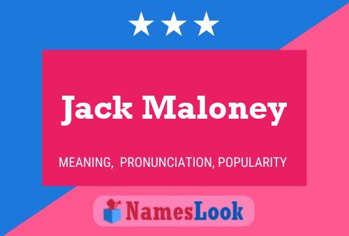 Affiche de nom Jack Maloney