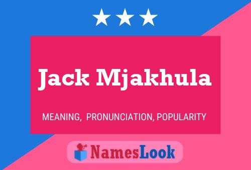 Affiche de nom Jack Mjakhula