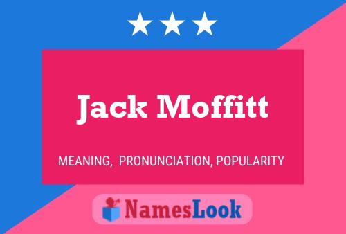 Affiche de nom Jack Moffitt