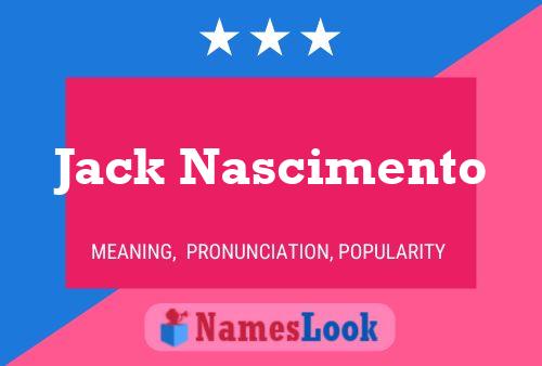 Affiche de nom Jack Nascimento