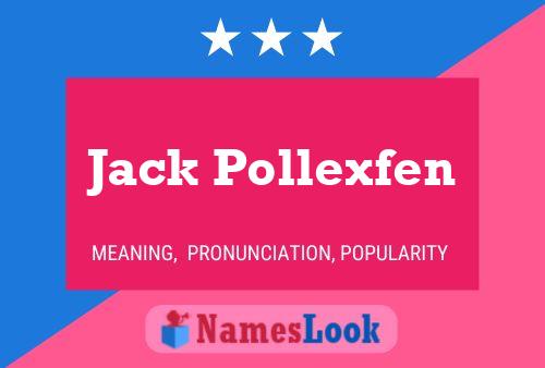 Affiche de nom Jack Pollexfen