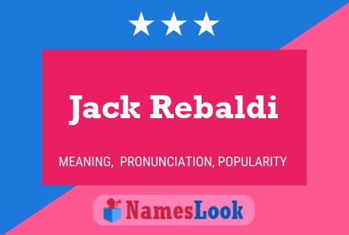 Affiche de nom Jack Rebaldi