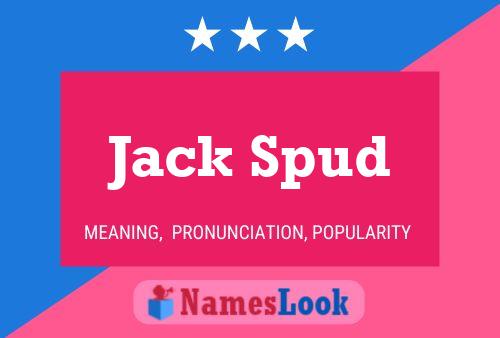 Affiche de nom Jack Spud