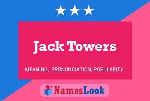 Affiche de nom Jack Towers