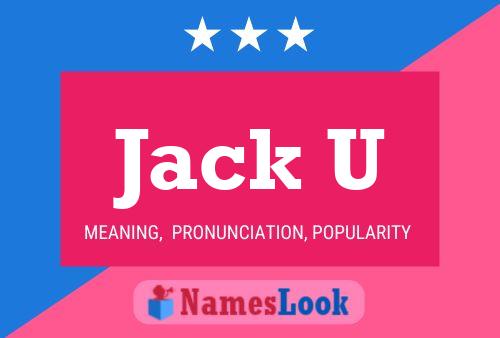 Affiche de nom Jack U