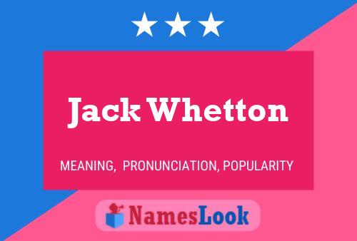 Affiche de nom Jack Whetton