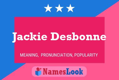 Affiche de nom Jackie Desbonne