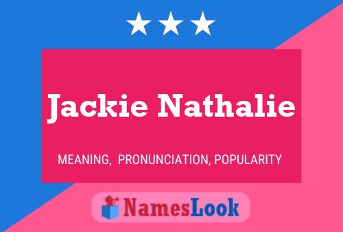 Affiche de nom Jackie Nathalie