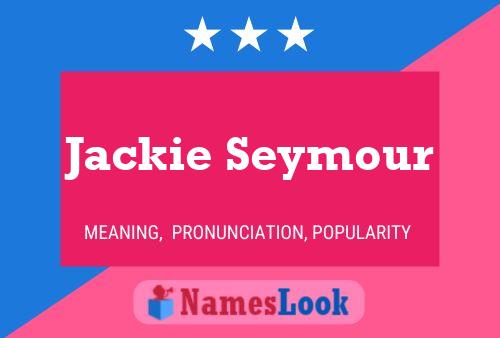 Affiche de nom Jackie Seymour