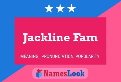 Affiche de nom Jackline Fam