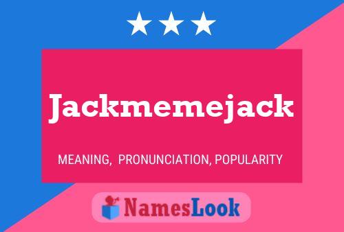 Affiche de nom Jackmemejack