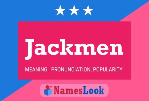 Affiche de nom Jackmen