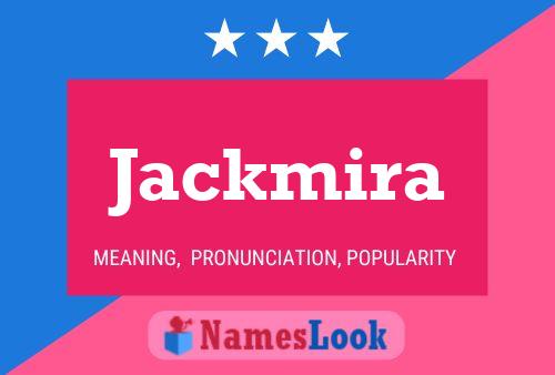 Affiche de nom Jackmira