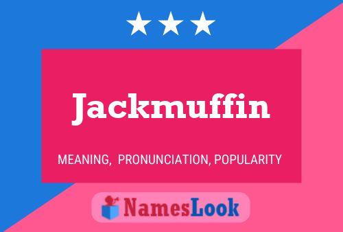 Affiche de nom Jackmuffin