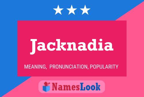 Affiche de nom Jacknadia