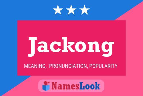 Affiche de nom Jackong