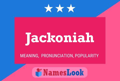 Affiche de nom Jackoniah