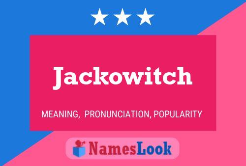 Affiche de nom Jackowitch