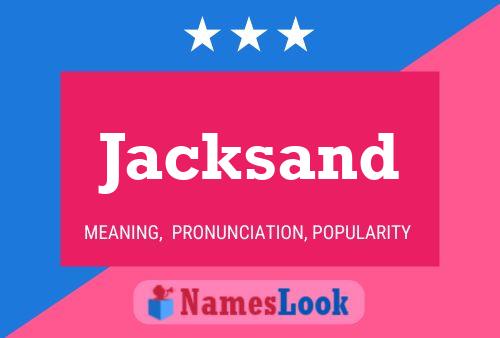 Affiche de nom Jacksand