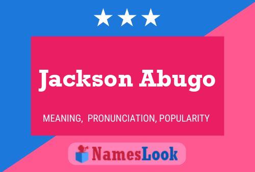 Affiche de nom Jackson Abugo