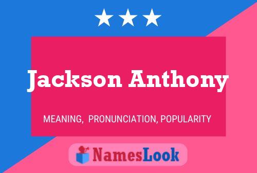 Affiche de nom Jackson Anthony