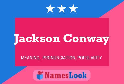 Affiche de nom Jackson Conway