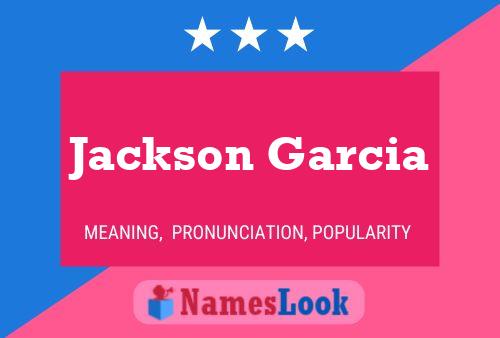 Affiche de nom Jackson Garcia