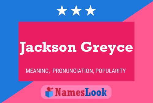 Affiche de nom Jackson Greyce