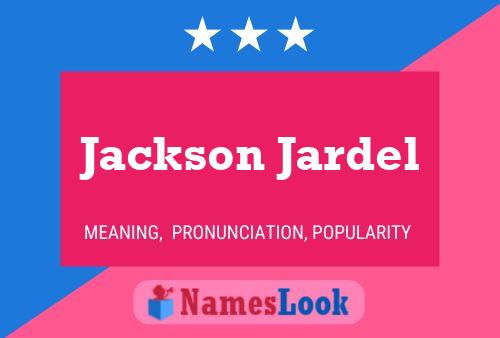 Affiche de nom Jackson Jardel