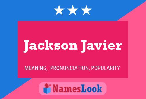 Affiche de nom Jackson Javier