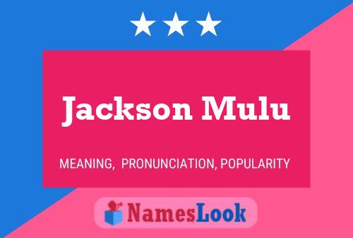 Affiche de nom Jackson Mulu