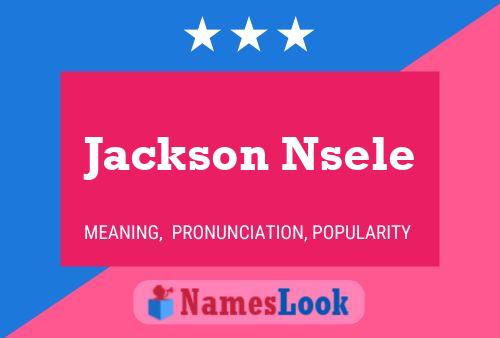 Affiche de nom Jackson Nsele