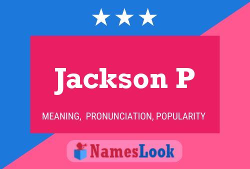 Affiche de nom Jackson P