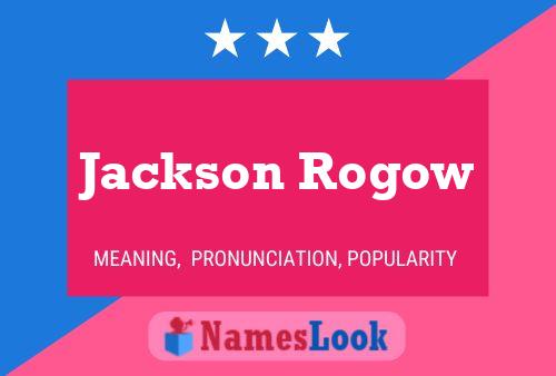 Affiche de nom Jackson Rogow