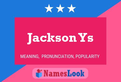 Affiche de nom Jackson Ys