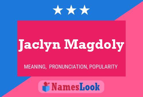 Affiche de nom Jaclyn Magdoly