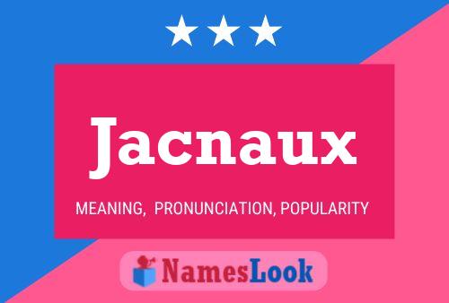 Affiche de nom Jacnaux