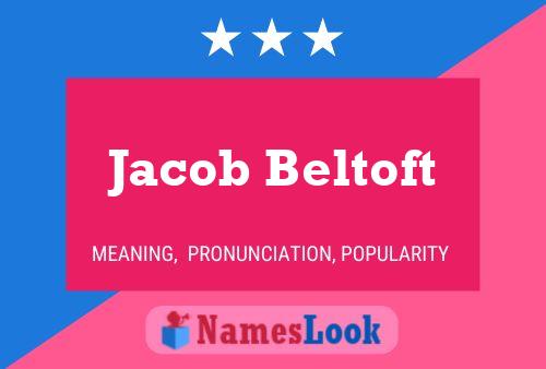 Affiche de nom Jacob Beltoft