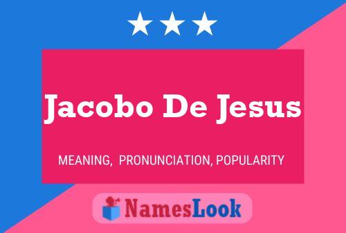 Affiche de nom Jacobo De Jesus