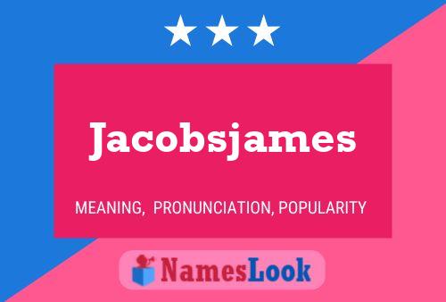 Affiche de nom Jacobsjames